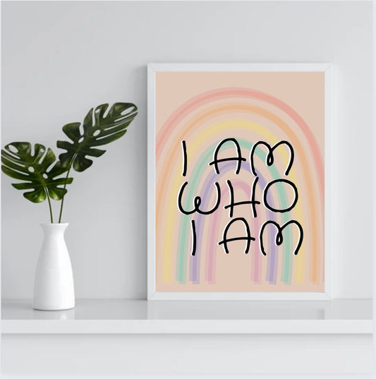 ‘ I am who I am’ A5 Poster Print
