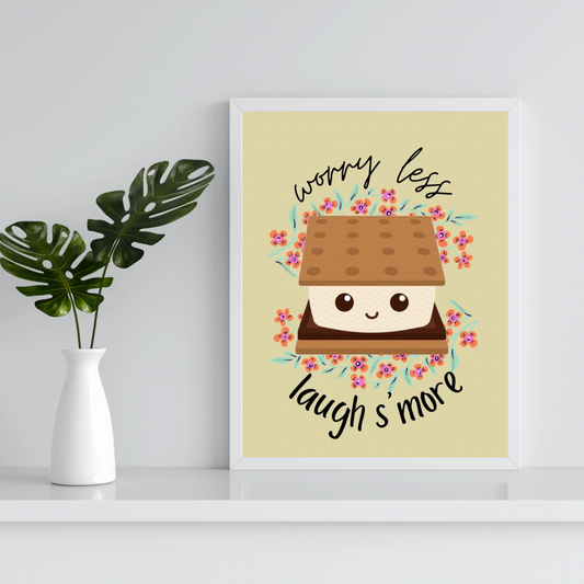 ‘Worry Less, Laugh S’more’ A5 Poster Print